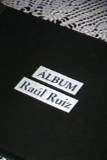 Poster de la película Àlbum Raúl Ruiz