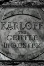 Poster de la película Karloff: The Gentle Monster