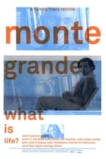 Poster de la película Monte Grande: What is Life?