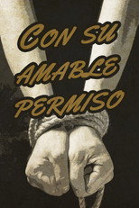 Poster de la película Con su amable permiso