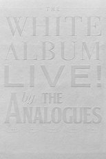 Poster de la película The White Album Live! by The Analogues