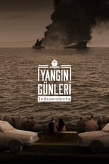 Poster de la serie Yangın Günleri: Independenta