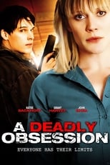 Poster de la película Deadly Obsession