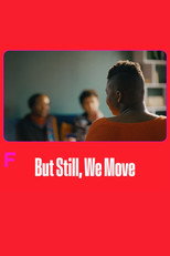 Poster de la película But Still, We Move