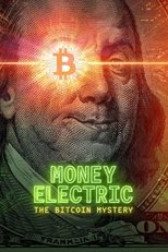 Poster de la película Money Electric: The Bitcoin Mystery