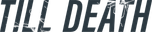 Logo Till Death