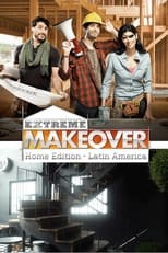 Poster de la serie Extreme Makeover Home Edition Latin America