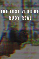 Poster de la película The Lost Vlog of Ruby Real
