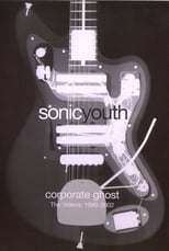 Poster de la película Sonic Youth: Corporate Ghost