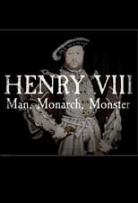 Poster de la serie Henry VIII: Man Monarch Monster