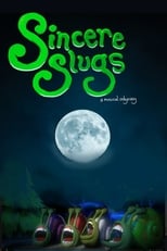 Poster de la película Sincere Slugs