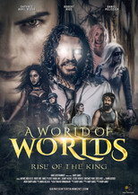 Poster de la película A World Of Worlds: Rise of the King