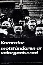 Poster de la película Comrades, Our Enemies Are Well Organized