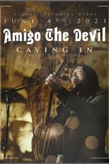 Poster de la película Amigo the Devil ─ Caving In: Alive and Alone