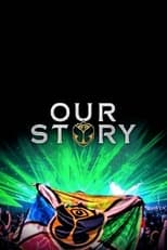 Poster de la película Our Story - 15 years of Tomorrowland