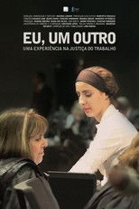 Poster de la película Eu, Um Outro - Uma Experiência na Justiça do Trabalho