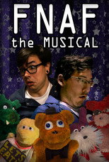 Poster de la película FNAF The Musical - The Complete Series