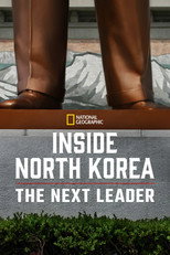 Poster de la película Inside North Korea: The Next Leader