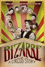 Poster de la película Bizarre: A Circus Story