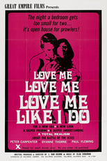 Poster de la película Love Me Like I Do