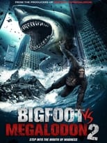 Poster de la película Bigfoot vs Megalodon 2