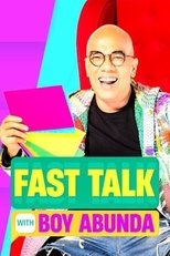 Poster de la serie Fast Talk with Boy Abunda