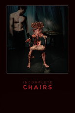 Poster de la película Incomplete Chairs
