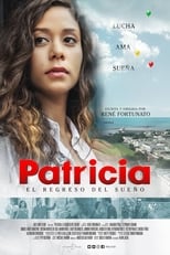 Poster de la película Patricia: el regreso del sueño