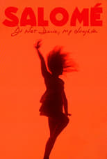 Poster de la película Salomé: Do Not Dance, My Daughter