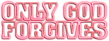 Logo Only God Forgives