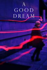 Poster de la película A Good Dream