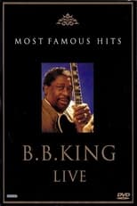 Poster de la película B.B. King: Live - Most Famous Hits