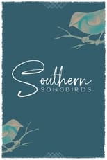 Poster de la serie Southern Songbirds