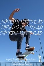 Poster de la película Shred's Not Dead