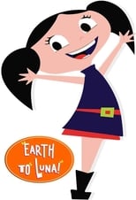 Poster de la serie Earth to Luna!