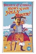 Poster de la película Brendan O'Carroll: How's Your Jolly Roger?