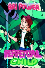 Poster de la película Bri Power: Perpetual Child