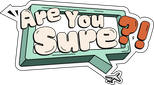 Logo Are You Sure?!