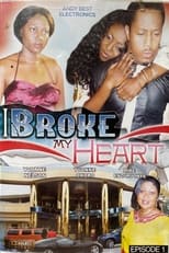 Poster de la película I Broke My Heart: Episode 1