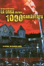 Poster de la película La casa de los 1000 cadáveres