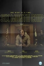 Poster de la película Six Month Chip