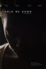 Poster de la película Hold Me Down