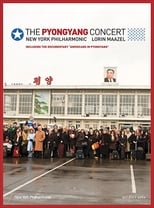 Poster de la película The Pyongyang Concert - New York Philharmonic & Lorin Maazel