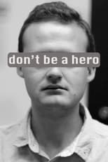 Poster de la película don't be a hero