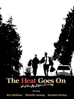 Poster de la película The Heat Goes On