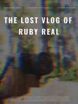 Poster de la película The Lost Vlog of Ruby Real