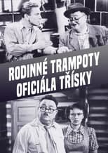 Poster de la película Rodinné trampoty oficiála Tříšky