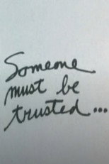 Poster de la película Someone Must Be Trusted...