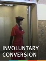 Poster de la película Involuntary Conversion