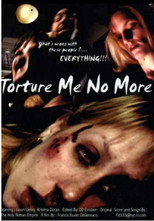 Poster de la película Torture Me No More